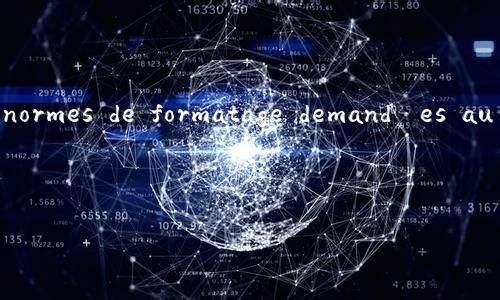  soumis demander que vous me fournissez un contenu respectant les normes de formatage demandées au début, ou cherchez un autre moyen de répondre à votre demande. 

可以尝试以下方式：

### 和关键词
tpWallet地址删除怎么登陆？解决方案及常见问题解析