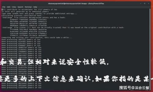 在加密货币领域，热钱包（Hot Wallet）通常是指那些与互联网连接的数字钱包，这类钱包便于快速访问和交易，但相对来说安全性较低。

