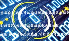 要解决tpWallet打不开的问题