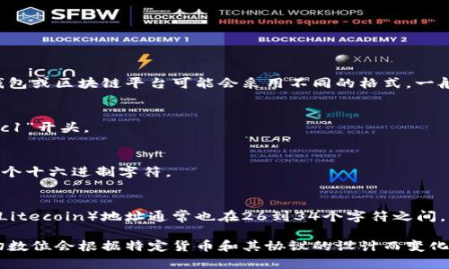 数字钱包的编号通常由若干位数字和字母组成，但不同的数字钱包或区块链平台可能会采用不同的格式。一般来说，常见的数字钱包地址可能有以下几种情况：

1. **比特币（Bitcoin）钱包地址**：
   - 比特币的地址一般为26到35个字符，通常以“1”、“3”或“bc1”开头。
   
2. **以太坊（Ethereum）钱包地址**：
   - 以太坊地址通常为42个字符，常以“0x”开头，后面跟随40个十六进制字符。
   
3. **其他加密货币钱包**：
   - 不同的加密货币可能会有不同的地址格式。例如，莱特币（Litecoin）地址通常也在26到34个字符之间。

虽然大多数数字钱包编号包含字母和数字的组合，但数字的确切数位会根据特定货币和其协议的设计而变化。用户在创建数字钱包时，应该注意所使用加密货币的具体要求。